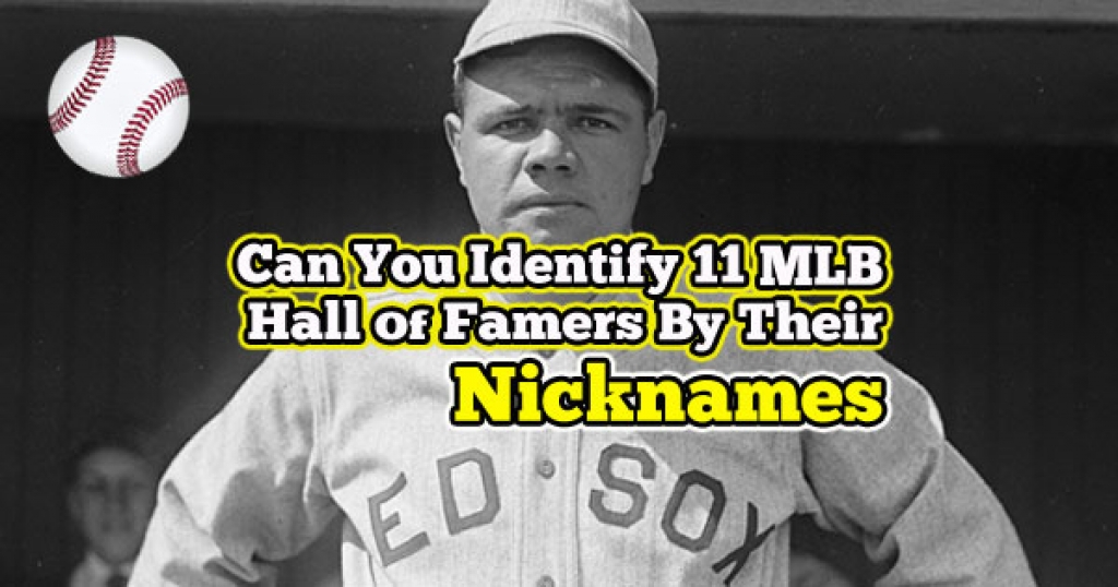 quizwow Can You Identify 11 MLB Hall Of Famers By Their Nicknames?