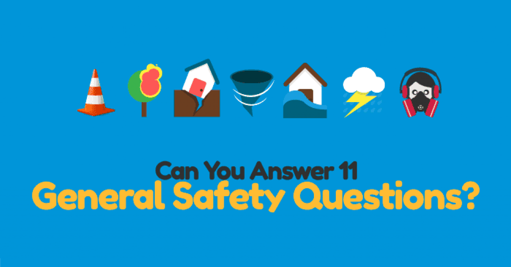 quizwow Can You Answer 11 General Safety Questions?